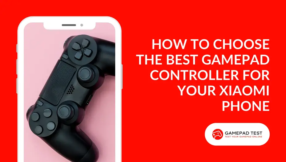 How to Choose the Best Gamepad Controller for Your Xiaomi Phone - Featured Image