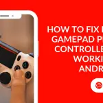 How to Fix Panda Gamepad Pro PS4 Controller Not Working on Android 12 - Featured Image